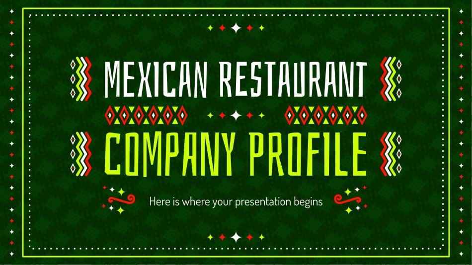 Mexican Restaurant Company Profile Presentation Mexican Restaurant Company Profile Presentation