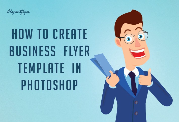 Tutorial: How to Create a Business Flyer Template in Photoshop