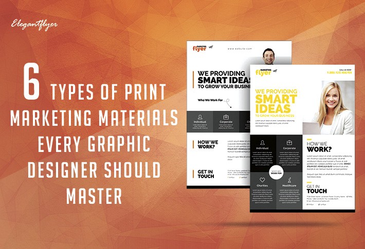 6 Types of Print Marketing Materials Every Graphic Designer Should Master