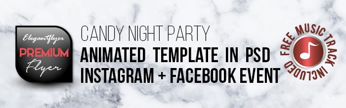 Candy Night Party - Animated Flyer Template by ElegantFlyer