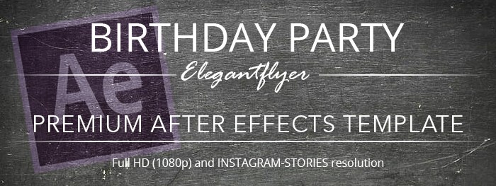 Birthday Party After Effects by ElegantFlyer