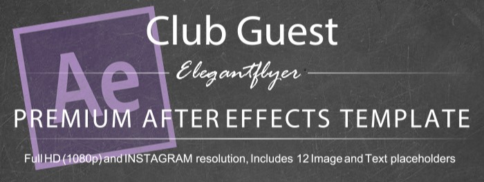 Club Guest Szablon After Effects by ElegantFlyer