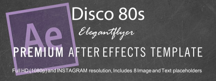 Disco 80s After Effects by ElegantFlyer