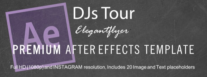 Dj Tour After Effects by ElegantFlyer