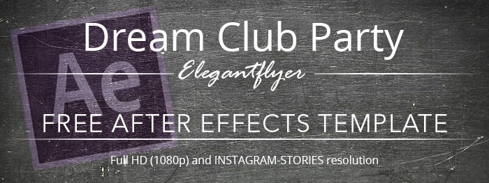 Dream Club Party After Effects by ElegantFlyer