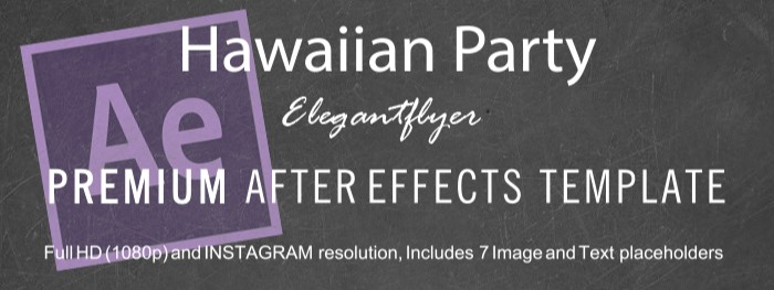 Soirée hawaïenne After Effects by ElegantFlyer