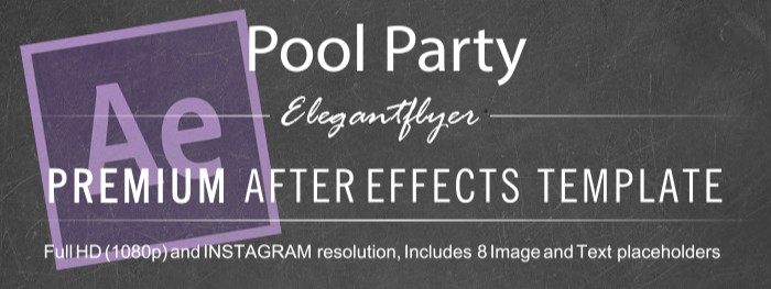 Pool Party After Effects by ElegantFlyer