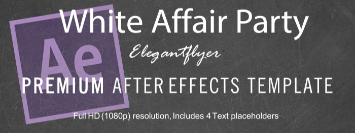 White Party After Effects: Effets après la soirée en blanc by ElegantFlyer